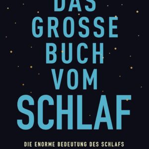 Das große Buch vom Schlaf
