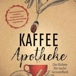 Kaffee-Apotheke: Die Bohne für mehr Gesundheit