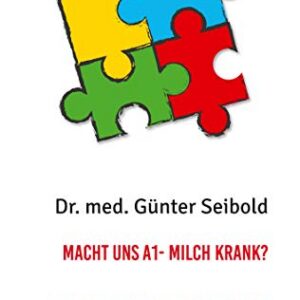 Macht uns A1-Milch krank? A2-Milch & Gesundheit